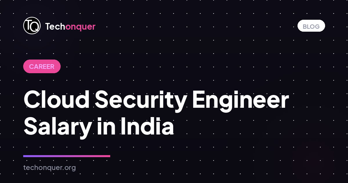 Cloud Security Engineer Salary in India