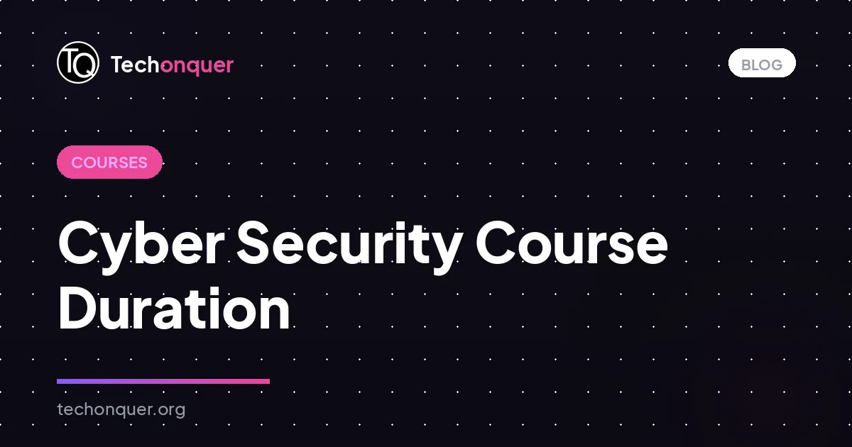 Cyber Security Course Duration