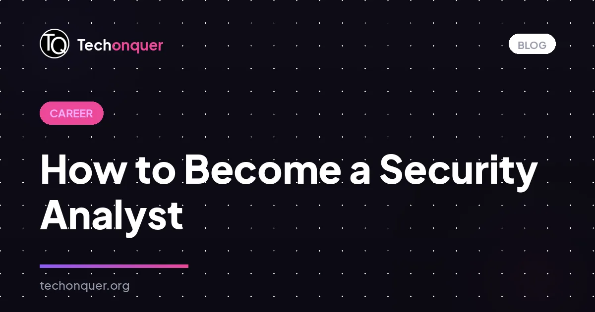 How to Become a Security Analyst