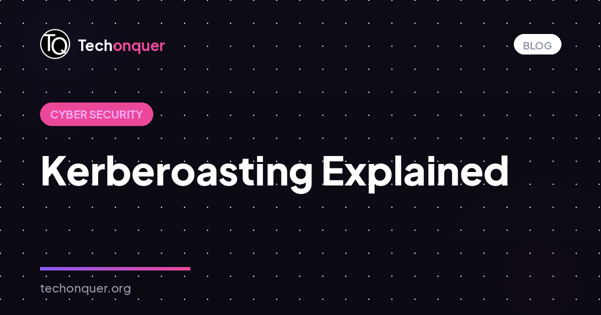 Kerberoasting Explained