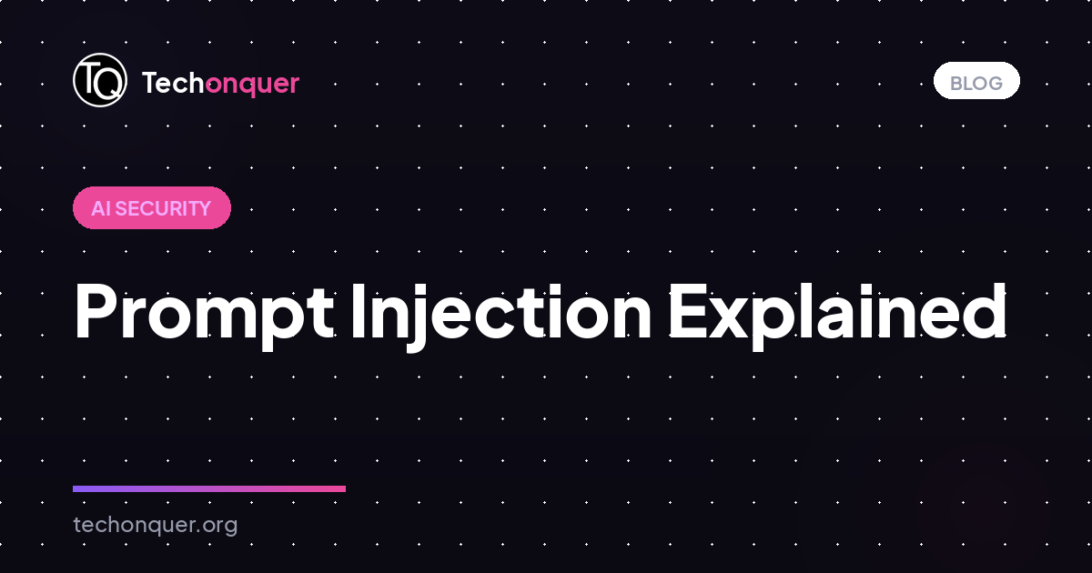 Prompt Injection Explained